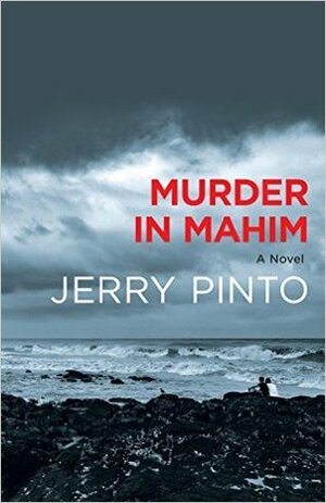 Murder in Mahim by Jerry Pinto