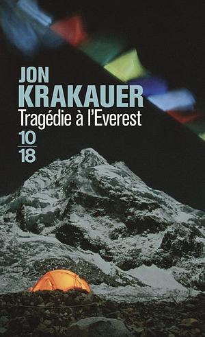 Tragedie à l'Everest by Jon Krakauer
