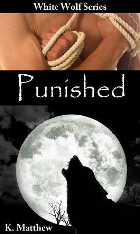 Punished by K. Matthew