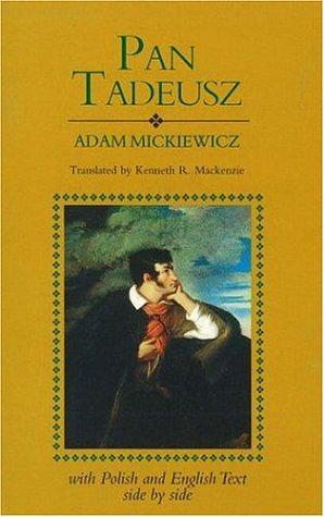 Pan Tadeusz eli viimein pakkoluovutus Liettuassa by Adam Mickiewicz