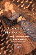 Farewell, My Only One by Antoine Audouard