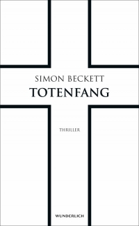 Totenfang by Karen Witthuhn, Simon Beckett, Sabine Längsfeld