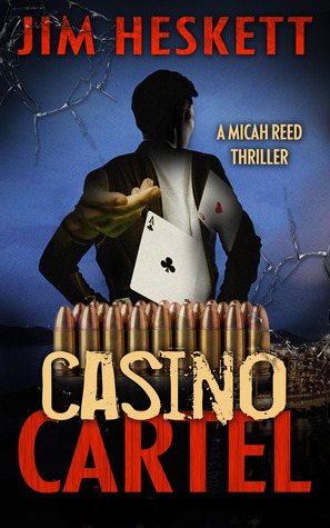 Casino Cartel by Jim Heskett