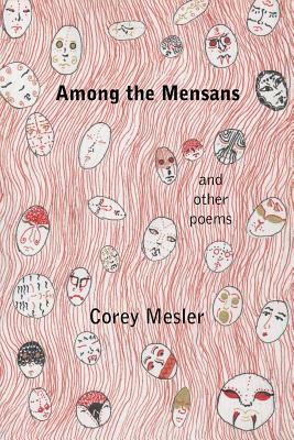 Among the Mensans: and other poems by Corey Mesler
