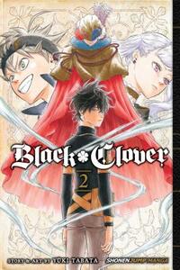 Black Clover, Vol. 2 by Yûki Tabata