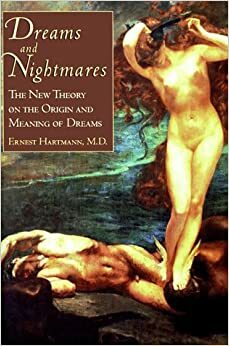 Dreams And Nightmares by Ernest Hartmann