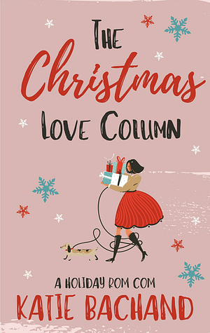 The Christmas Love Column by Katie Bachand