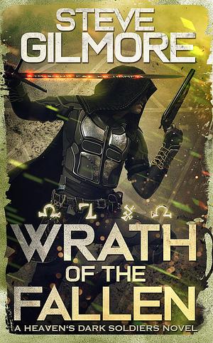 Wrath of the Fallen: An Urban Fantasy Adventure by Steve Gilmore, Steve Gilmore