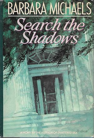 Search the Shadows by Barbara Michaels