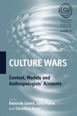 Culture Wars: Context, Models and Anthropologists' Accounts by 