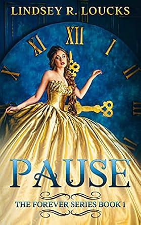 Pause by Lindsey R. Loucks