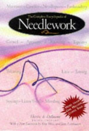 The Complete Encyclopedia Of Needlework by Thérèse de Dillmont