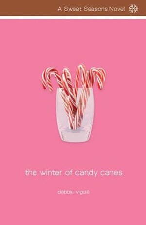 The Winter of Candy Canes by Debbie Viguié