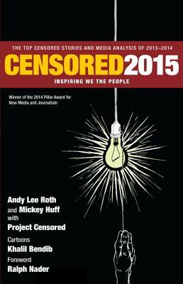 Censored: Inspiring We the People: The Top Censored Stories and Media Analysis of 2013-14 by 