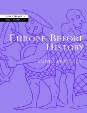 Europe Before History by Kristian Kristiansen