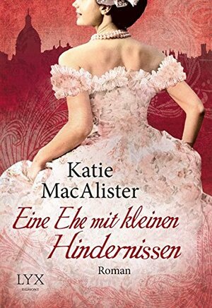 Eine Ehe mit kleinen Hindernissen by Katie MacAlister