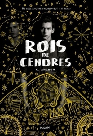 Roi de Cendres by K. Ancrum