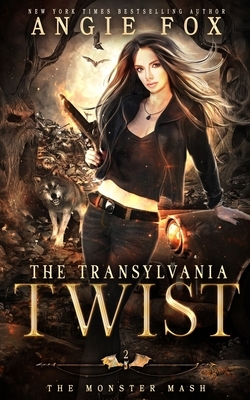 The Transylvania Twist: A dead funny romantic comedy by Angie Fox