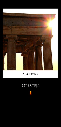 Oresteja by Ajschylos