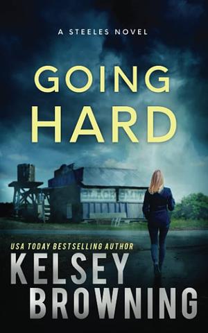 Going Hard by Kelsey Browning