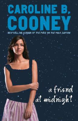 A Friend at Midnight by Caroline B. Cooney