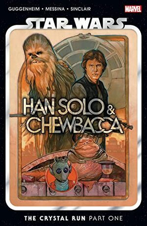 Star Wars: Han Solo & Chewbacca Vol. 1: The Crystal Run Part 1 by Marc Guggenheim