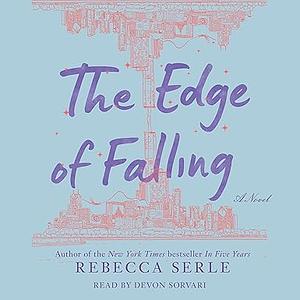 The Edge of Falling by Rebecca Serle