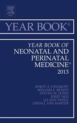 Year Book of Neonatal and Perinatal Medicine 2013, Volume 2013 by Avroy A. Fanaroff