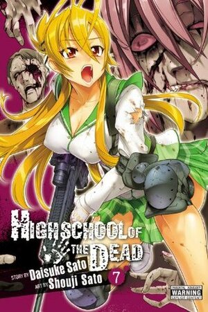 Highschool of the Dead, Vol. 7 by Daisuke Sato, Shouji Sato