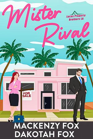 Mister Rival by Dakotah Fox, Mackenzy; Fox
