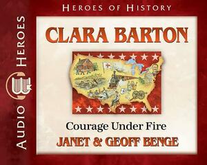 Clara Barton Audiobook by Janet &. Geoff Benge