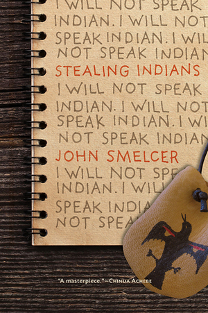 Stealing Indians by John E. Smelcer