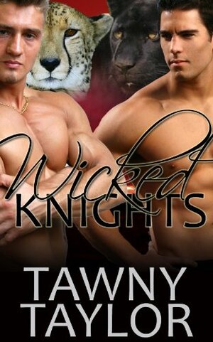 Wicked Knights by Tawny Taylor