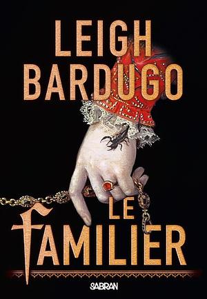 Le Familier by Leigh Bardugo