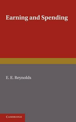 Earning and Spending by E. E. Reynolds