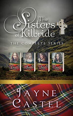 The Sisters of Kilbride: The Complete Series: A Medieval Scottish Romance by Jayne Castel, Tim Burton