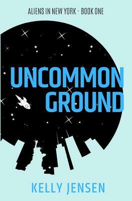Uncommon Ground by Kelly Jensen