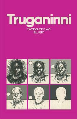 Truganinni by Bill Reed