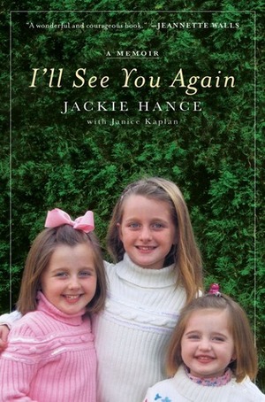 I'll See You Again by Jackie Hance, Janice Kaplan