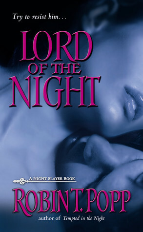 Lord of the Night by Robin T. Popp