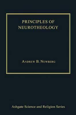 Principles of Neurotheology by Andrew B. Newberg