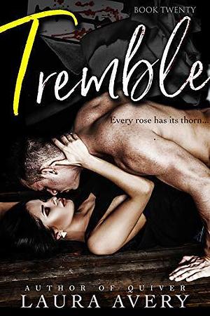 Tremble, Book Twenty by Laura Avery, Laura Avery
