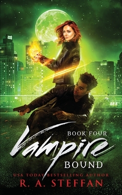 Vampire Bound: Book Four by R.A. Steffan