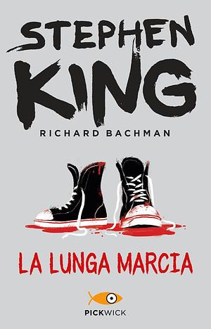 La lunga marcia by Stephen King, Richard Bachman