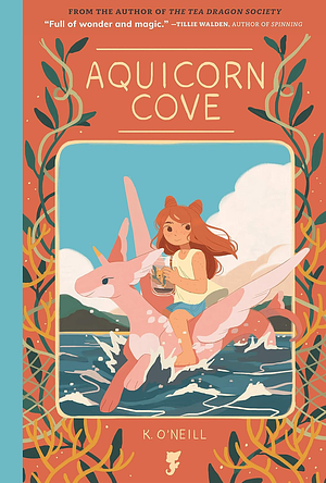 Aquicorn Cove by K. O'Neill