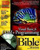 Visual Basic6 COM+ Programming Bible by John Paul Mueller