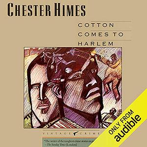 Cotton Comes to Harlem by Chester Himes