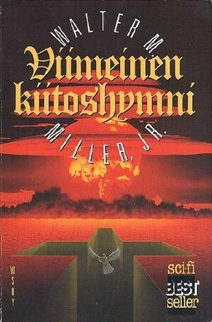 Viimeinen kiitoshymni by Walter M. Miller Jr., Martti Montonen