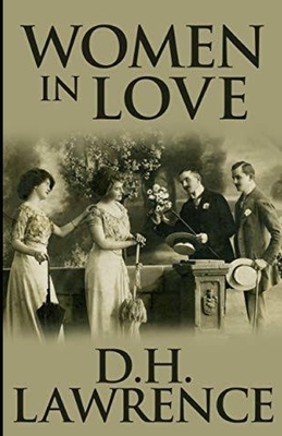 Women in Love Illustrated by D.H. Lawrence