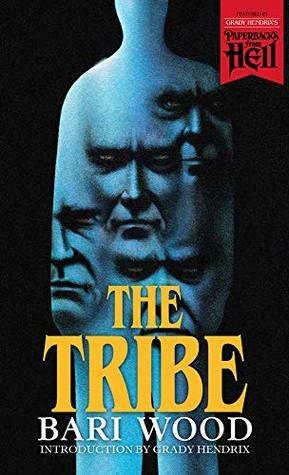 The Tribe (Paperbacks from Hell) by Bari Wood